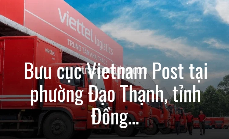 Bưu cục Vietnam Post tại phường Đạo Thạnh, tỉnh Đồng Tháp