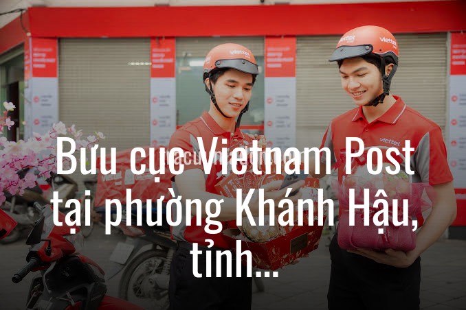 Bưu cục Vietnam Post tại phường Khánh Hậu, tỉnh Tây Ninh