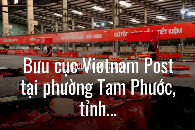 Bưu cục Vietnam Post tại phường Tam Phước, tỉnh Đồng Nai
