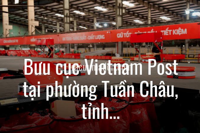 Bưu cục Vietnam Post tại phường Tuần Châu, tỉnh Quảng Ninh