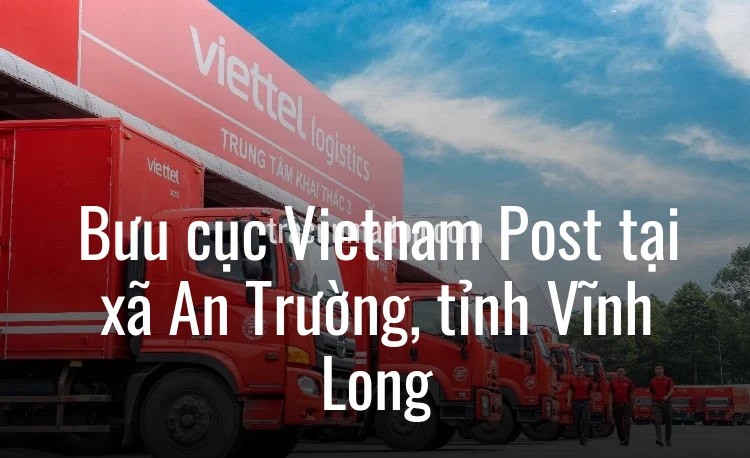 Bưu cục Vietnam Post tại xã An Trường, tỉnh Vĩnh Long