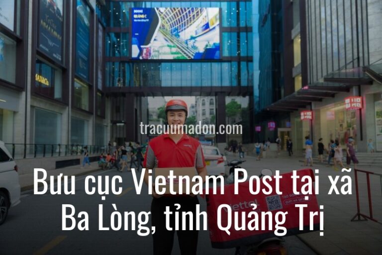 Bưu cục Vietnam Post tại xã Ba Lòng, tỉnh Quảng Trị