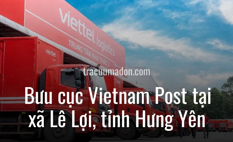 Bưu cục Vietnam Post tại xã Lê Lợi, tỉnh Hưng Yên