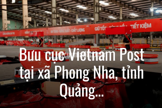 Bưu cục Vietnam Post tại xã Phong Nha, tỉnh Quảng Trị