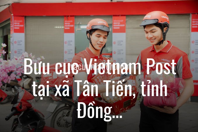 Bưu cục Vietnam Post tại xã Tân Tiến, tỉnh Đồng Nai