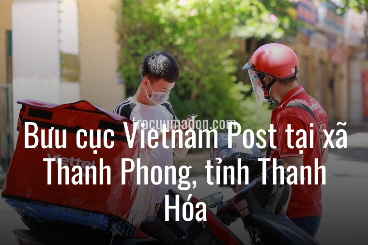 Bưu cục Vietnam Post tại xã Thanh Phong, tỉnh Thanh Hóa