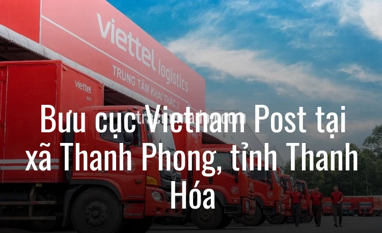Bưu cục Vietnam Post tại xã Thanh Phong, tỉnh Thanh Hóa