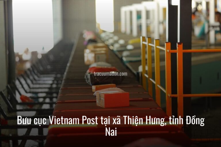 Bưu cục Vietnam Post tại xã Thiện Hưng, tỉnh Đồng Nai