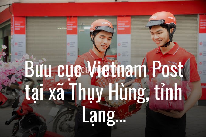 Bưu cục Vietnam Post tại xã Thụy Hùng, tỉnh Lạng Sơn