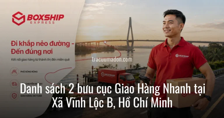 Danh sách 2 bưu cục Giao Hàng Nhanh tại Xã Vĩnh Lộc B, Hồ Chí Minh