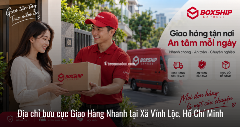 Địa chỉ bưu cục Giao Hàng Nhanh tại Xã Vĩnh Lộc, Hồ Chí Minh